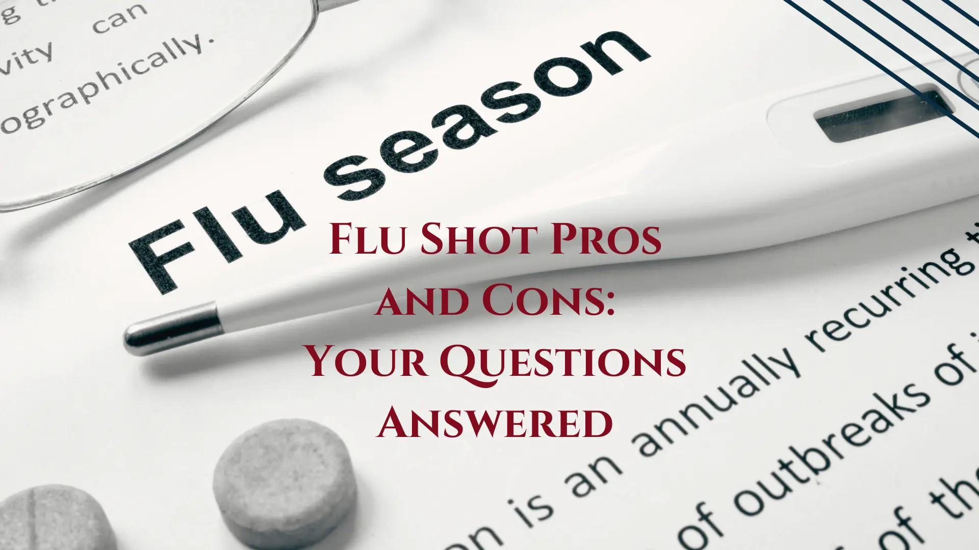 Flu Shot Benefits and Risks Explained